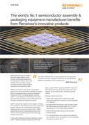Case study:  The world’s No.1 semiconductor assembly & packaging equipment manufacturer benefits from Renishaw’s innovative products